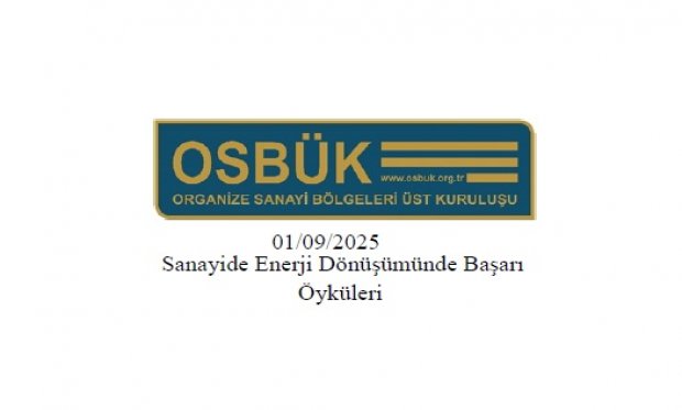 Sanayide Enerji Dönüşümünde Başarı Öyküleri (01.09.2025)