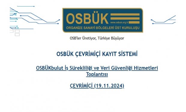  OSBÜKbulut İş Sürekliliği ve Veri Güvenliği Hizmetleri Toplantısı